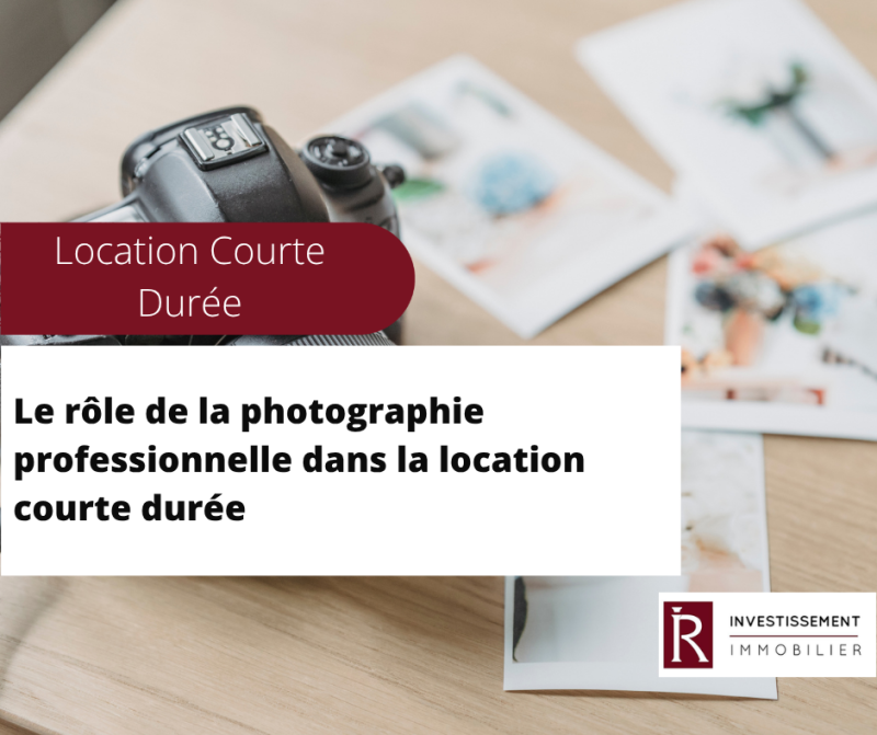 Le rôle de la photographie professionnelle dans la location courte durée